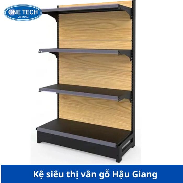 Đặc điểm nổi bật của kệ siêu thị vân gỗ Hậu Giang